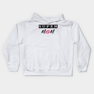 super mom .moms day Kids Hoodie